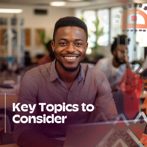 Key topics to consider